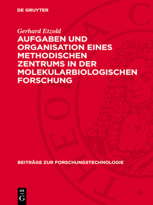 cover image of Aufgaben und Organisation eines methodischen Zentrums in der molekularbiologischen Forschung